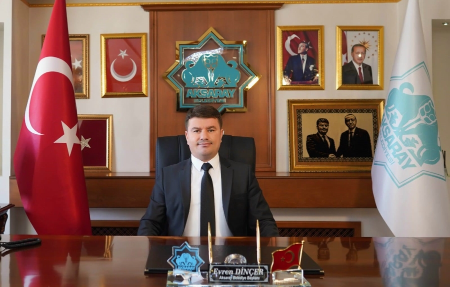 Aksaray Belediye Başkanı Dr Evren Dinçer’den Ramazan Ayı Mesajı 